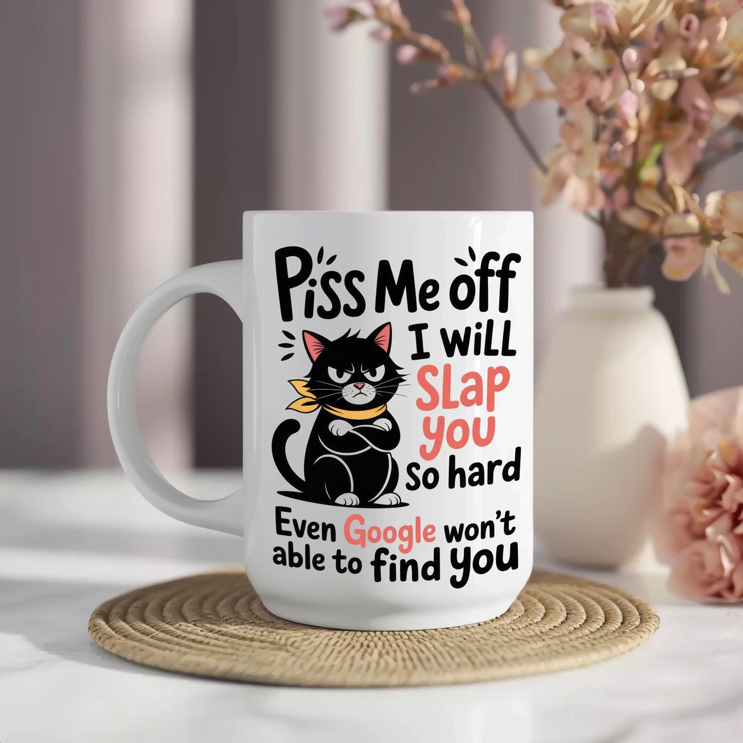 Piss Me Off I Will Slap You Mug • Funny Grumpy Cat Mug • Cat Lover Gift • Funny Rude Mug • Gift for Her Him • Birthday Gift • Tea Coffee Mug