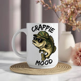 Funny Crappie Mood Mug – Fishing Gift for Him, Dad or Grandad, Fisherman Coffee Cup