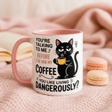 You Like Living Dangerously Black Cat Mug – Funny Cat Coffee Cup, Gift for Cat Lovers