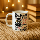 Piss Me Off I Will Slap You Mug • Funny Grumpy Cat Mug • Cat Lover Gift • Funny Rude Mug • Gift for Her Him • Birthday Gift • Tea Coffee Mug