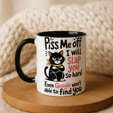 Piss Me Off I Will Slap You Mug • Funny Grumpy Cat Mug • Cat Lover Gift • Funny Rude Mug • Gift for Her Him • Birthday Gift • Tea Coffee Mug